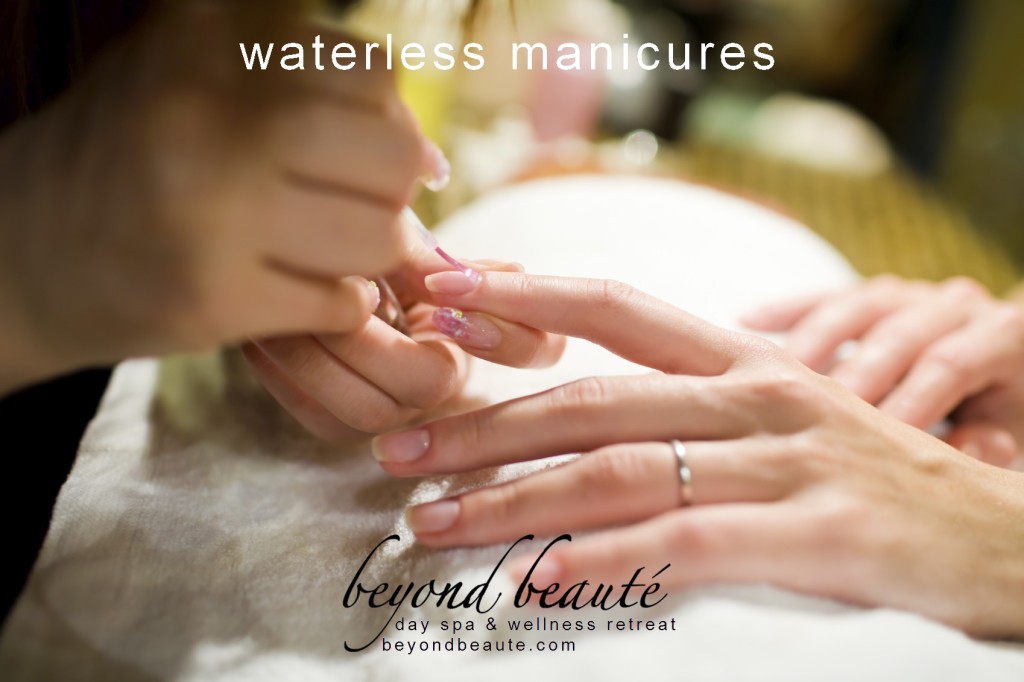 waterless manicures at Beyond Beaute Day Spa in Houston